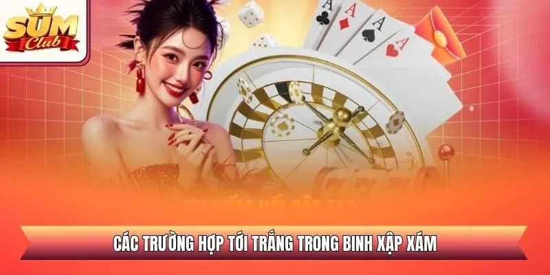Các trường hợp tới trắng trong binh xập xám
